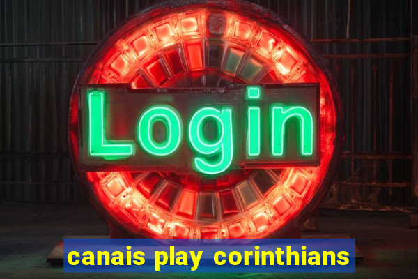 canais play corinthians